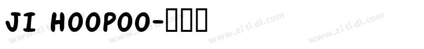 JI Hoopoo字体转换
